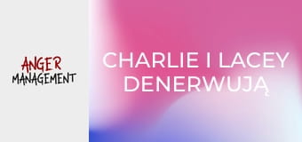 Charlie i Lacey denerwują sąsiadów S2E13 Charlie i Lacey denerwują sąsiadów S2E13