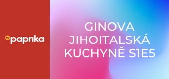 Ginova jihoitalská kuchyně S1E5 - Salento Ginova jihoitalská kuchyně S1E5 - Salento