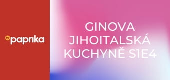 Ginova jihoitalská kuchyně S1E4 - Cisternino Ginova jihoitalská kuchyně S1E4 - Cisternino