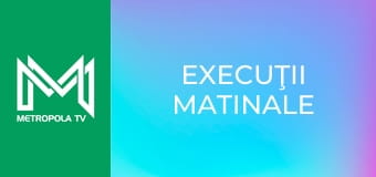 Execuţii matinale Execuţii matinale