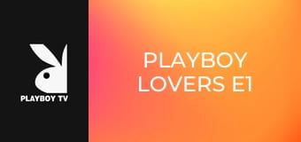 Playboy Lovers E1