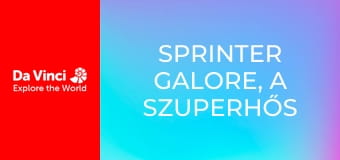 Sprinter Galore, a szuperhős - Mindenkit szívesen látunk Sprinter Galore, a szuperhős - Mindenkit szívesen látunk