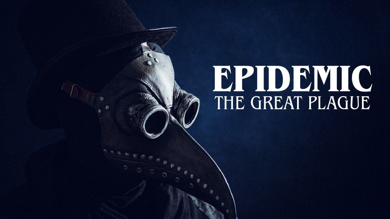 Epidemic: the Great Plague