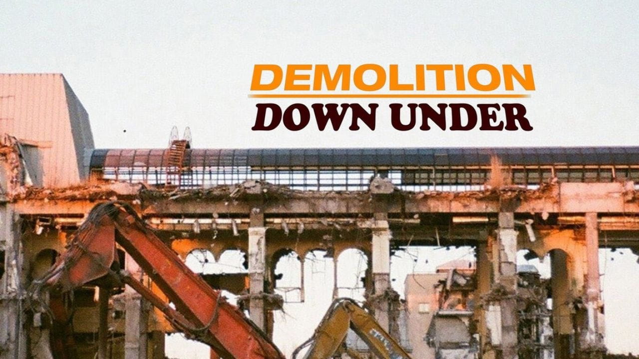 Demolition Down Under
