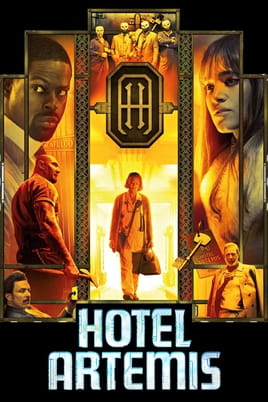 Hotel Artemis - SWEET.TV Watch Hotel Artemis online