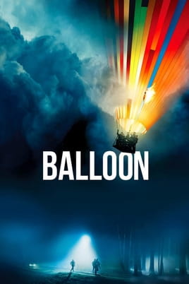 Balloon - SWEET.TV Watch Balloon online