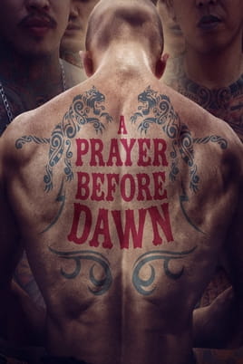 A Prayer Before Dawn - SWEET.TV Watch A Prayer Before Dawn online