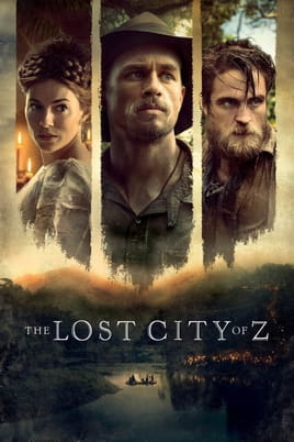 The Lost City of Z - SWEET.TV Watch The Lost City of Z online