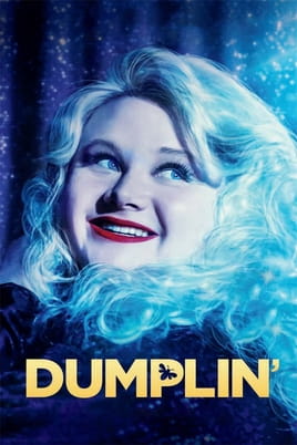 Dumplin' - SWEET.TV Watch Dumplin' online