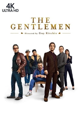 The Gentlemen 4K - SWEET.TV Watch The Gentlemen 4K online
