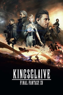 Kingsglaive: Final Fantasy XV - SWEET.TV Watch Kingsglaive: Final Fantasy XV online