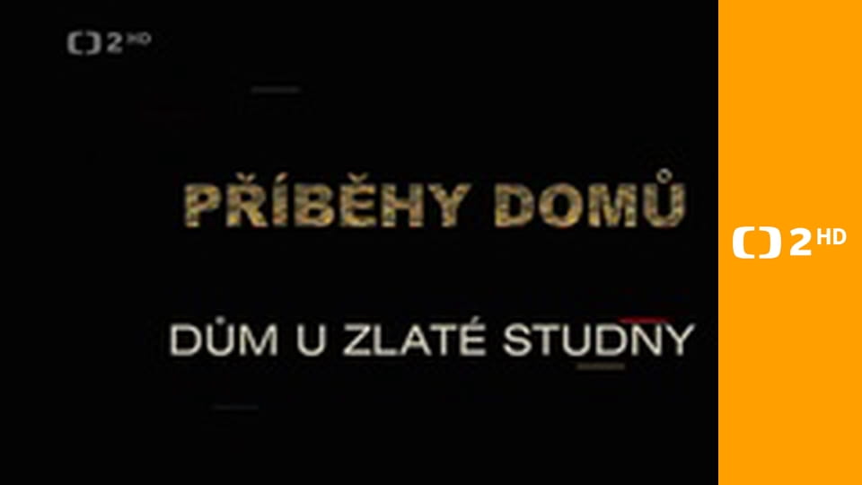 Příběhy domů - Dům U zlaté studny