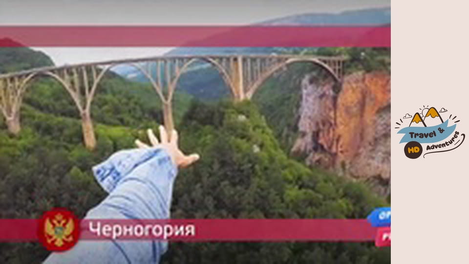 Cestovanie a dobrodružstvo, Čierna Hora