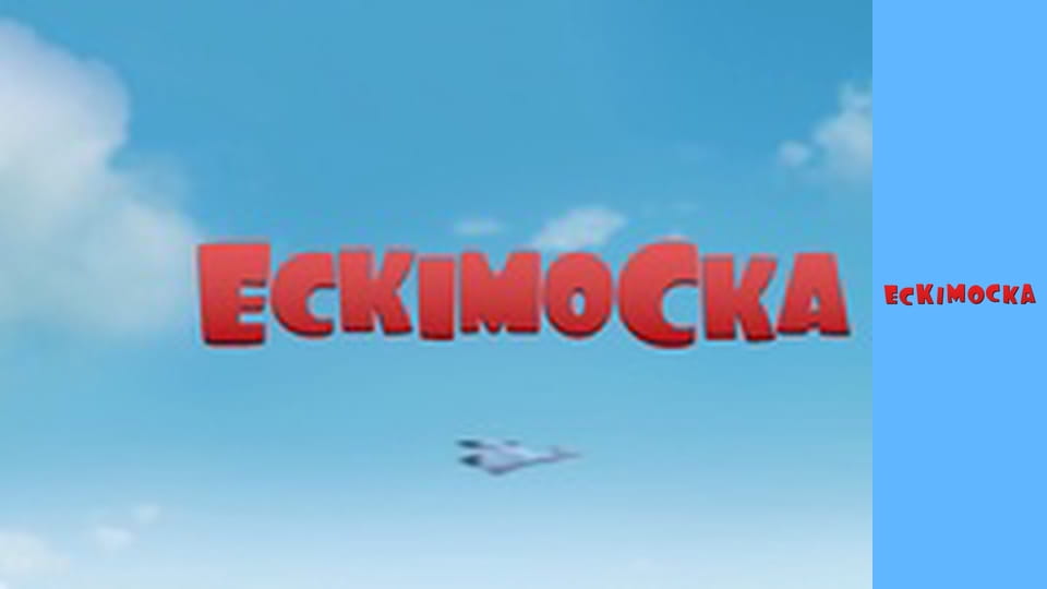 Ескімоска. Сезон 1 Серія 1