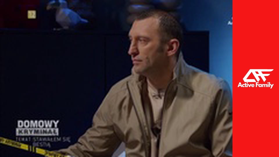 Domowy kryminał - Stawałem się bestią