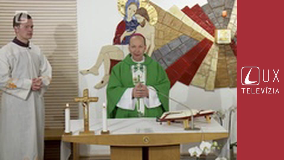 Svätá omša z kaplnky TV LUX - Priamy prenos svätej omše, celebruje Mons. Jozef Haľko