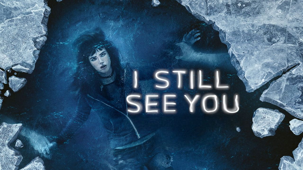 I Still See You