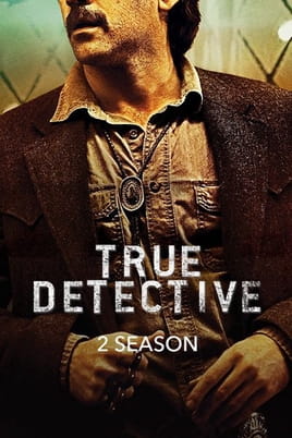 Watch True Detective: 2 Season online