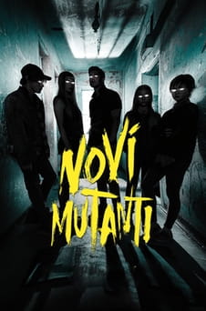 Sledovat Noví mutanti online