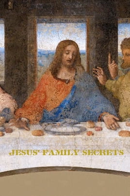 Jesus' Family Secrets - SWEET.TV Watch Jesus' Family Secrets online