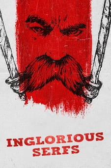 Gledajte Inglorious serfs online