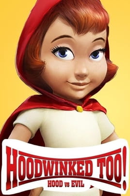 Watch Hoodwinked Too! Hood VS. Evil online