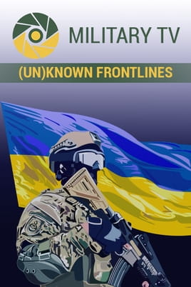 Military TV. (Un)known Frontlines - SWEET.TV Watch Military TV. (Un)known Frontlines online