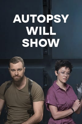 Autopsy Will Show