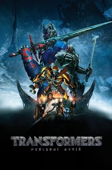 Sledovat Transformers Poslední rytíř online