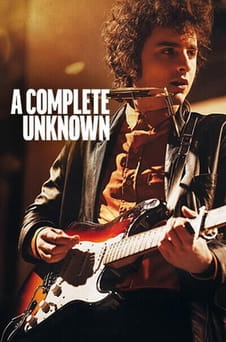 უყურეთ A Complete Unknown ონლაინ რეჟიმში