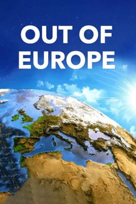 Out Of Europe - SWEET.TV Out Of Europe çevrimiçi izle