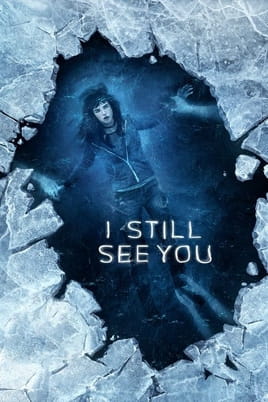 Watch I Still See You online
