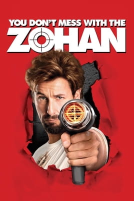 Watch You Don't Mess with the Zohan online
