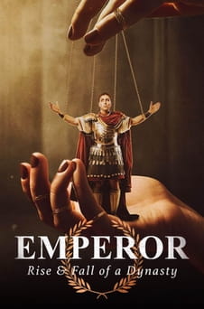 Παρακολούθησε Emperor The Rise and Fall of a Dynasty online