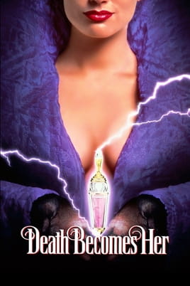 უყურეთ Death Becomes Her ონლაინ რეჟიმში