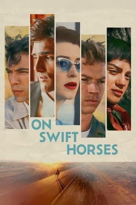 On Swift Horses - SWEET.TV Дивитися On Swift Horses онлайн