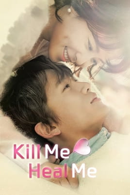 Watch Kill Me, Heal Me online