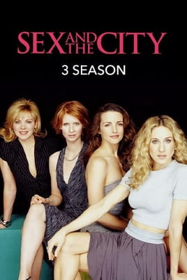 Watch Sex and the City: 3 Season online