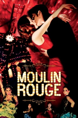 Moulin Rouge! - SWEET.TV Watch Moulin Rouge! online