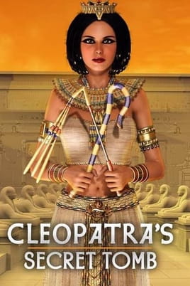 Cleopatra's Secret Tomb - SWEET.TV Watch Cleopatra's Secret Tomb online