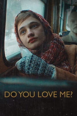 Do You Love Me?