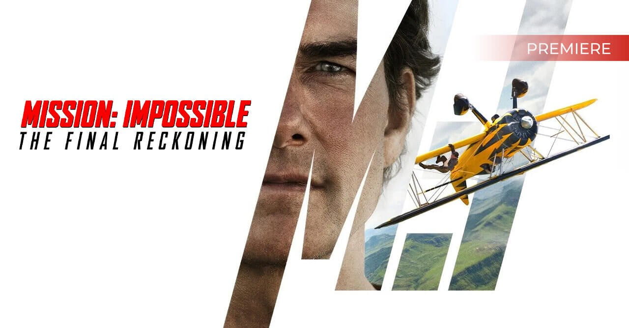 Mission: Impossible - The Final Reckoning