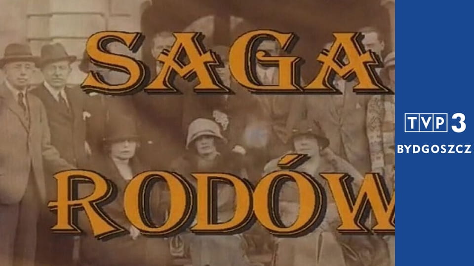 Saga rodów E243 - Ród Piłsudskich, Jaraczewskich, Onyszkiewiczów