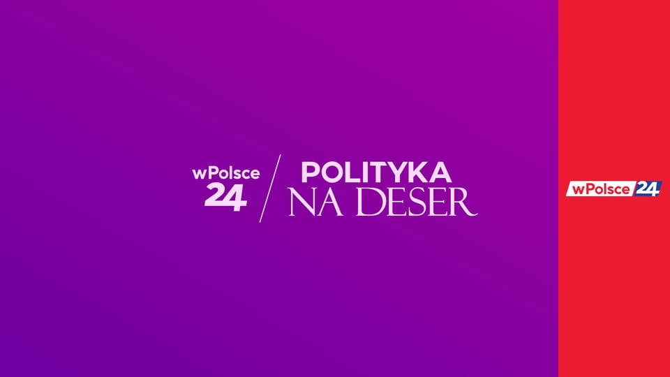 Polityka na deser