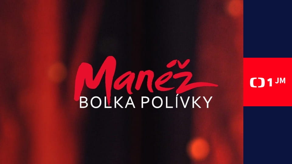 Manéž Bolka Polívky