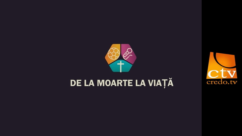 De la Moarte la Viaţă