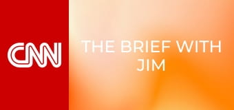 The Brief with Jim Sciutto