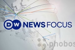 DW News Focus - Understand the world, one story at a time