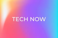 Tech Now