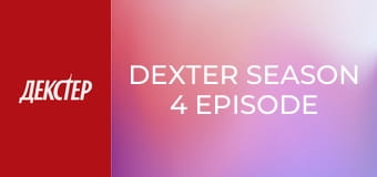 Dexter Season 4 Episode 8